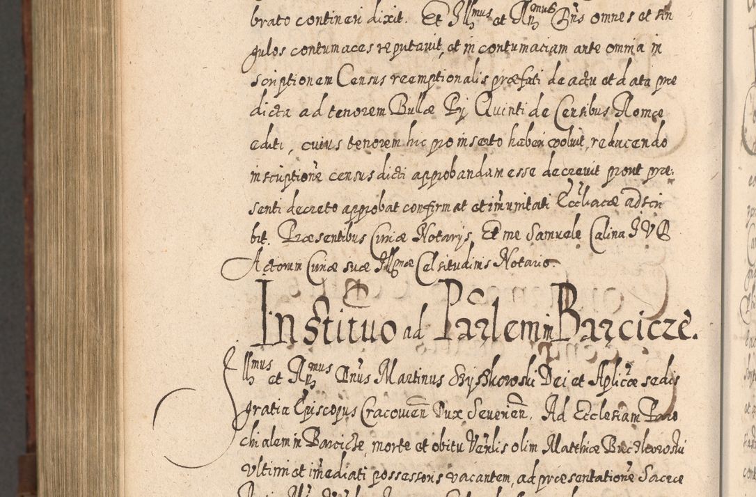 Zdjęcie nr 1403 dla obiektu archiwalnego: Acta actorum, causarum spiritualium, civilium, criminalium, obligationum, quietationum, inscpritionum, cessionum, decimarum, testamentorum R. D. Martini Szyszkowski, episcopi Cracoviensis, ducis Severiensis in annis 1620 - 1623. Tomus secundus.