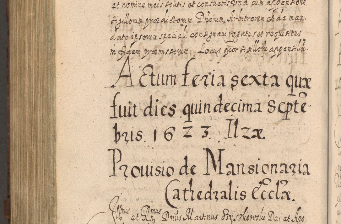Zdjęcie nr 1589 dla obiektu archiwalnego: Acta actorum, causarum spiritualium, civilium, criminalium, obligationum, quietationum, inscpritionum, cessionum, decimarum, testamentorum R. D. Martini Szyszkowski, episcopi Cracoviensis, ducis Severiensis in annis 1620 - 1623. Tomus secundus.