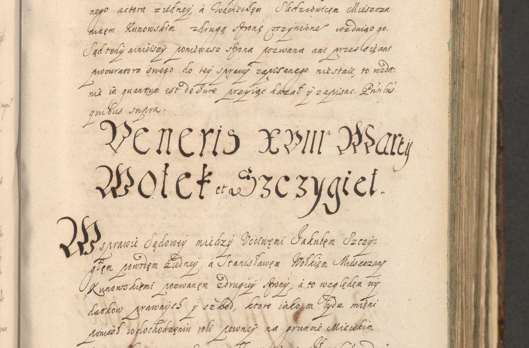 Zdjęcie nr 131 dla obiektu archiwalnego: Acta actorum, institutionum, resignationum, provisionum, decretorum, sententiarum, inscriptionum, testamentorum, confirmationum, ingrossationum, obligationum, quietationum, constitutionum R. D. Andreae Szołdrski, episcopi Kijoviensis, Gnesnensis et Posnaniensis praepositi, cantoris Cracoviensis, Vladislaviensis canonici, R. S. M. secretarii, episcopatus Cracoviensis in spiritualibus er temporalibus deputati anno 1633, 1634 et 1635