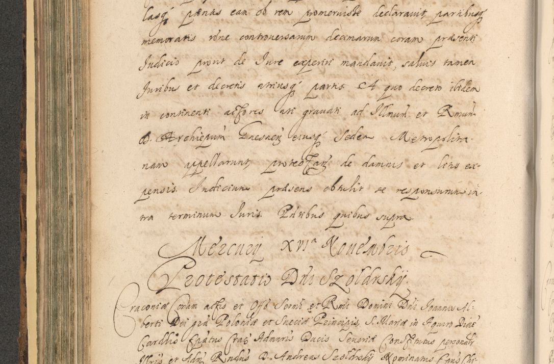 Zdjęcie nr 404 dla obiektu archiwalnego: Acta actorum, institutionum, resignationum, provisionum, decretorum, sententiarum, inscriptionum, testamentorum, confirmationum, ingrossationum, obligationum, quietationum, constitutionum R. D. Andreae Szołdrski, episcopi Kijoviensis, Gnesnensis et Posnaniensis praepositi, cantoris Cracoviensis, Vladislaviensis canonici, R. S. M. secretarii, episcopatus Cracoviensis in spiritualibus er temporalibus deputati anno 1633, 1634 et 1635