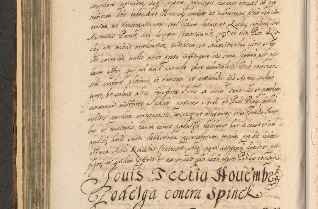 Zdjęcie nr 374 dla obiektu archiwalnego: Acta actorum, institutionum, resignationum, provisionum, decretorum, sententiarum, inscriptionum, testamentorum, confirmationum, ingrossationum, obligationum, quietationum, constitutionum R. D. Andreae Szołdrski, episcopi Kijoviensis, Gnesnensis et Posnaniensis praepositi, cantoris Cracoviensis, Vladislaviensis canonici, R. S. M. secretarii, episcopatus Cracoviensis in spiritualibus er temporalibus deputati anno 1633, 1634 et 1635