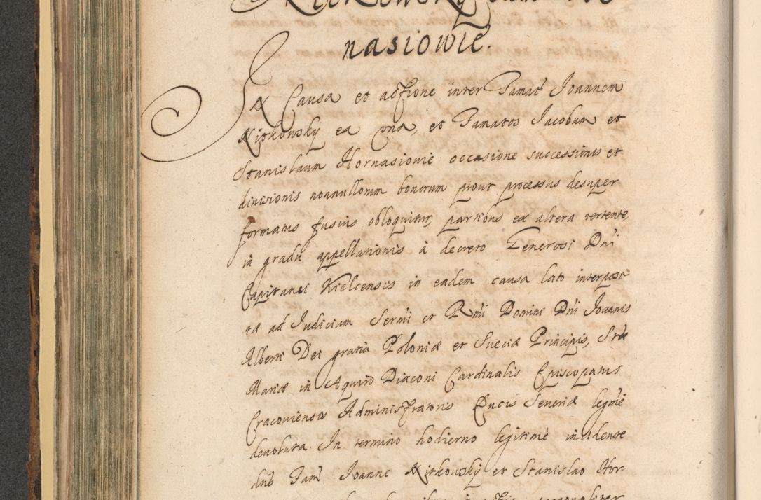 Zdjęcie nr 354 dla obiektu archiwalnego: Acta actorum, institutionum, resignationum, provisionum, decretorum, sententiarum, inscriptionum, testamentorum, confirmationum, ingrossationum, obligationum, quietationum, constitutionum R. D. Andreae Szołdrski, episcopi Kijoviensis, Gnesnensis et Posnaniensis praepositi, cantoris Cracoviensis, Vladislaviensis canonici, R. S. M. secretarii, episcopatus Cracoviensis in spiritualibus er temporalibus deputati anno 1633, 1634 et 1635