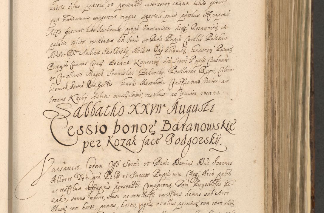 Zdjęcie nr 305 dla obiektu archiwalnego: Acta actorum, institutionum, resignationum, provisionum, decretorum, sententiarum, inscriptionum, testamentorum, confirmationum, ingrossationum, obligationum, quietationum, constitutionum R. D. Andreae Szołdrski, episcopi Kijoviensis, Gnesnensis et Posnaniensis praepositi, cantoris Cracoviensis, Vladislaviensis canonici, R. S. M. secretarii, episcopatus Cracoviensis in spiritualibus er temporalibus deputati anno 1633, 1634 et 1635