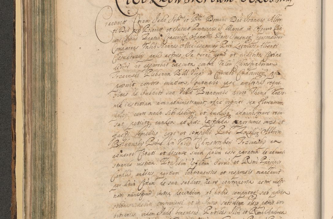 Zdjęcie nr 270 dla obiektu archiwalnego: Acta actorum, institutionum, resignationum, provisionum, decretorum, sententiarum, inscriptionum, testamentorum, confirmationum, ingrossationum, obligationum, quietationum, constitutionum R. D. Andreae Szołdrski, episcopi Kijoviensis, Gnesnensis et Posnaniensis praepositi, cantoris Cracoviensis, Vladislaviensis canonici, R. S. M. secretarii, episcopatus Cracoviensis in spiritualibus er temporalibus deputati anno 1633, 1634 et 1635