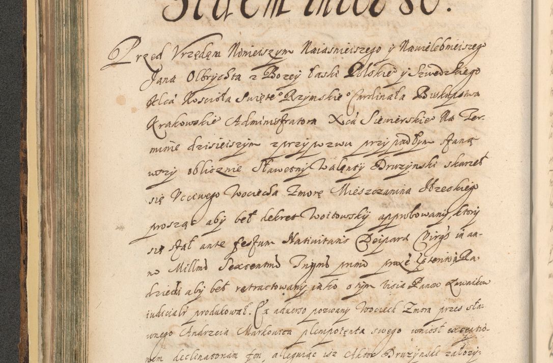 Zdjęcie nr 218 dla obiektu archiwalnego: Acta actorum, institutionum, resignationum, provisionum, decretorum, sententiarum, inscriptionum, testamentorum, confirmationum, ingrossationum, obligationum, quietationum, constitutionum R. D. Andreae Szołdrski, episcopi Kijoviensis, Gnesnensis et Posnaniensis praepositi, cantoris Cracoviensis, Vladislaviensis canonici, R. S. M. secretarii, episcopatus Cracoviensis in spiritualibus er temporalibus deputati anno 1633, 1634 et 1635