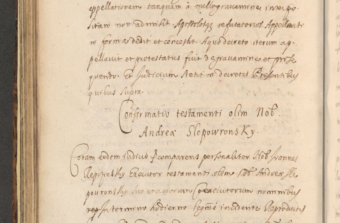 Zdjęcie nr 568 dla obiektu archiwalnego: Acta actorum, institutionum, resignationum, provisionum, decretorum, sententiarum, inscriptionum, testamentorum, confirmationum, ingrossationum, obligationum, quietationum, constitutionum R. D. Andreae Szołdrski, episcopi Kijoviensis, Gnesnensis et Posnaniensis praepositi, cantoris Cracoviensis, Vladislaviensis canonici, R. S. M. secretarii, episcopatus Cracoviensis in spiritualibus er temporalibus deputati anno 1633, 1634 et 1635