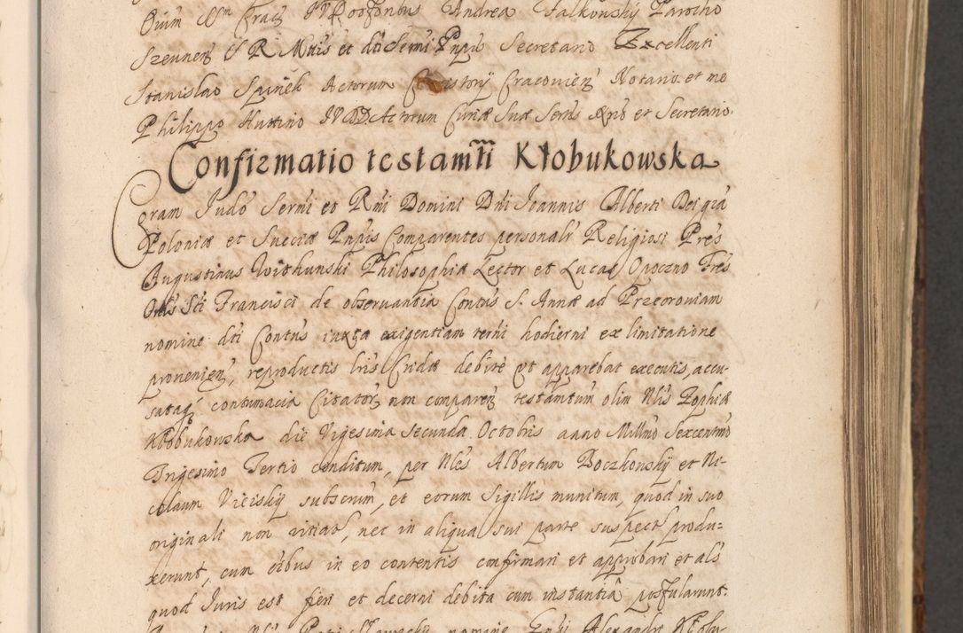 Zdjęcie nr 533 dla obiektu archiwalnego: Acta actorum, institutionum, resignationum, provisionum, decretorum, sententiarum, inscriptionum, testamentorum, confirmationum, ingrossationum, obligationum, quietationum, constitutionum R. D. Andreae Szołdrski, episcopi Kijoviensis, Gnesnensis et Posnaniensis praepositi, cantoris Cracoviensis, Vladislaviensis canonici, R. S. M. secretarii, episcopatus Cracoviensis in spiritualibus er temporalibus deputati anno 1633, 1634 et 1635