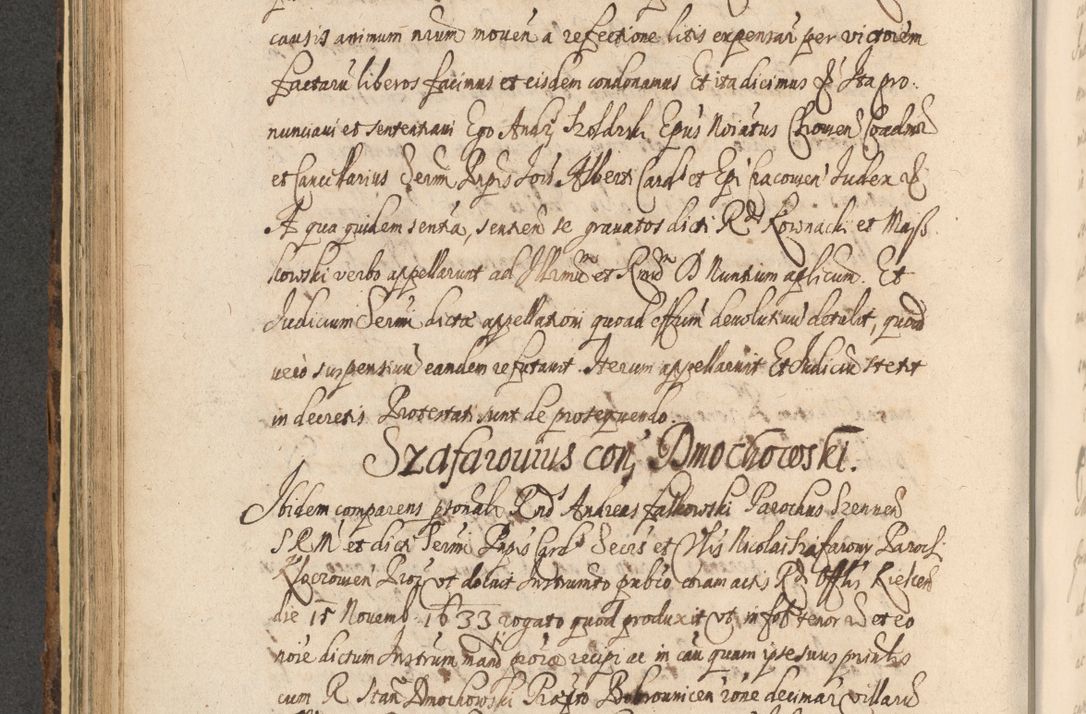 Zdjęcie nr 524 dla obiektu archiwalnego: Acta actorum, institutionum, resignationum, provisionum, decretorum, sententiarum, inscriptionum, testamentorum, confirmationum, ingrossationum, obligationum, quietationum, constitutionum R. D. Andreae Szołdrski, episcopi Kijoviensis, Gnesnensis et Posnaniensis praepositi, cantoris Cracoviensis, Vladislaviensis canonici, R. S. M. secretarii, episcopatus Cracoviensis in spiritualibus er temporalibus deputati anno 1633, 1634 et 1635
