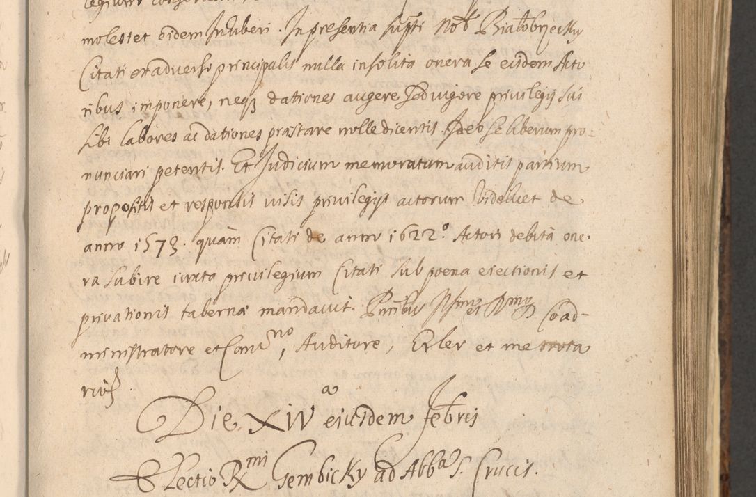 Zdjęcie nr 617 dla obiektu archiwalnego: Acta actorum, institutionum, resignationum, provisionum, decretorum, sententiarum, inscriptionum, testamentorum, confirmationum, ingrossationum, obligationum, quietationum, constitutionum R. D. Andreae Szołdrski, episcopi Kijoviensis, Gnesnensis et Posnaniensis praepositi, cantoris Cracoviensis, Vladislaviensis canonici, R. S. M. secretarii, episcopatus Cracoviensis in spiritualibus er temporalibus deputati anno 1633, 1634 et 1635