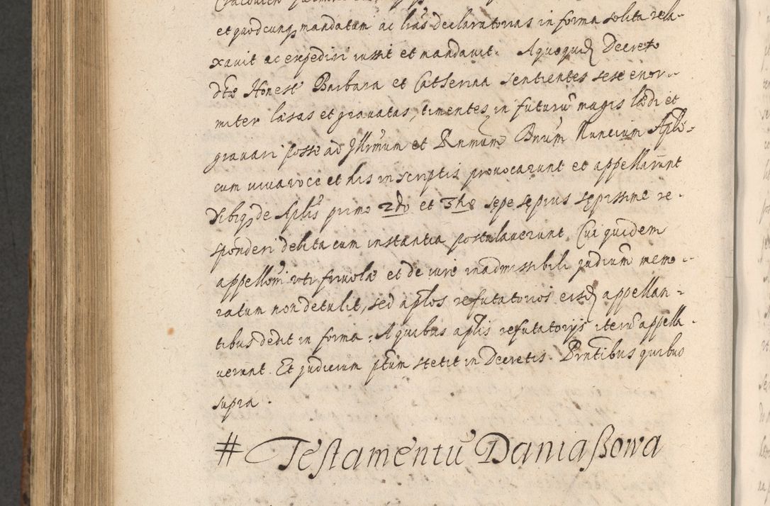 Zdjęcie nr 900 dla obiektu archiwalnego: Acta actorum, institutionum, resignationum, provisionum, decretorum, sententiarum, inscriptionum, testamentorum, confirmationum, ingrossationum, obligationum, quietationum, constitutionum R. D. Andreae Szołdrski, episcopi Kijoviensis, Gnesnensis et Posnaniensis praepositi, cantoris Cracoviensis, Vladislaviensis canonici, R. S. M. secretarii, episcopatus Cracoviensis in spiritualibus er temporalibus deputati anno 1633, 1634 et 1635