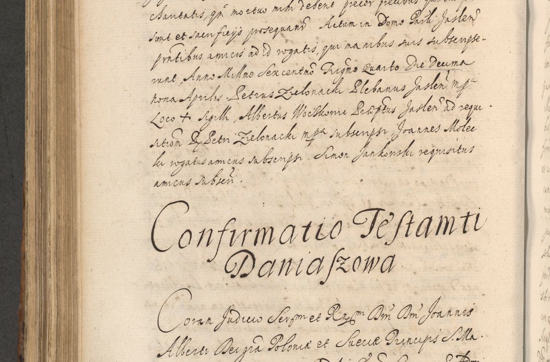 Zdjęcie nr 890 dla obiektu archiwalnego: Acta actorum, institutionum, resignationum, provisionum, decretorum, sententiarum, inscriptionum, testamentorum, confirmationum, ingrossationum, obligationum, quietationum, constitutionum R. D. Andreae Szołdrski, episcopi Kijoviensis, Gnesnensis et Posnaniensis praepositi, cantoris Cracoviensis, Vladislaviensis canonici, R. S. M. secretarii, episcopatus Cracoviensis in spiritualibus er temporalibus deputati anno 1633, 1634 et 1635