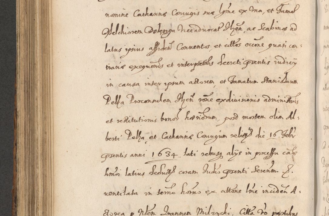 Zdjęcie nr 824 dla obiektu archiwalnego: Acta actorum, institutionum, resignationum, provisionum, decretorum, sententiarum, inscriptionum, testamentorum, confirmationum, ingrossationum, obligationum, quietationum, constitutionum R. D. Andreae Szołdrski, episcopi Kijoviensis, Gnesnensis et Posnaniensis praepositi, cantoris Cracoviensis, Vladislaviensis canonici, R. S. M. secretarii, episcopatus Cracoviensis in spiritualibus er temporalibus deputati anno 1633, 1634 et 1635