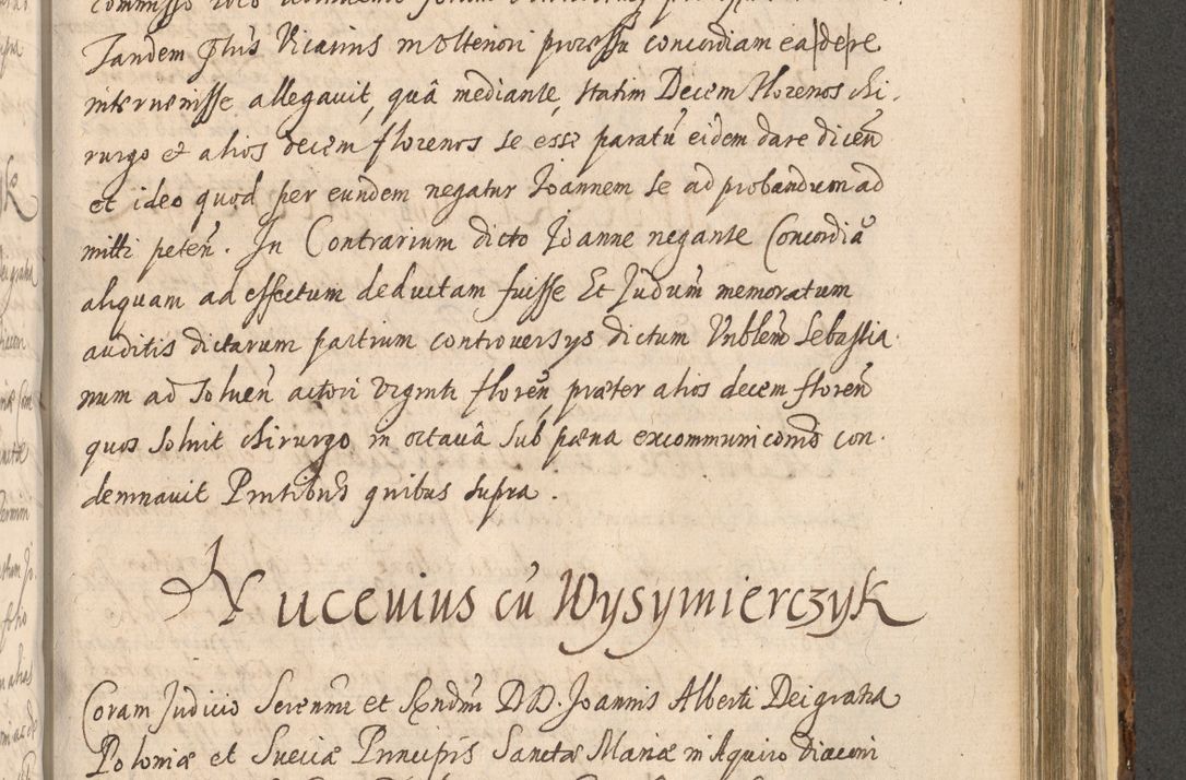 Zdjęcie nr 1155 dla obiektu archiwalnego: Acta actorum, institutionum, resignationum, provisionum, decretorum, sententiarum, inscriptionum, testamentorum, confirmationum, ingrossationum, obligationum, quietationum, constitutionum R. D. Andreae Szołdrski, episcopi Kijoviensis, Gnesnensis et Posnaniensis praepositi, cantoris Cracoviensis, Vladislaviensis canonici, R. S. M. secretarii, episcopatus Cracoviensis in spiritualibus er temporalibus deputati anno 1633, 1634 et 1635