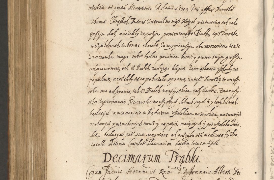 Zdjęcie nr 1382 dla obiektu archiwalnego: Acta actorum, institutionum, resignationum, provisionum, decretorum, sententiarum, inscriptionum, testamentorum, confirmationum, ingrossationum, obligationum, quietationum, constitutionum R. D. Andreae Szołdrski, episcopi Kijoviensis, Gnesnensis et Posnaniensis praepositi, cantoris Cracoviensis, Vladislaviensis canonici, R. S. M. secretarii, episcopatus Cracoviensis in spiritualibus er temporalibus deputati anno 1633, 1634 et 1635