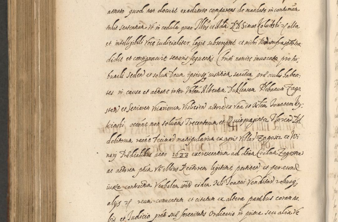 Zdjęcie nr 1370 dla obiektu archiwalnego: Acta actorum, institutionum, resignationum, provisionum, decretorum, sententiarum, inscriptionum, testamentorum, confirmationum, ingrossationum, obligationum, quietationum, constitutionum R. D. Andreae Szołdrski, episcopi Kijoviensis, Gnesnensis et Posnaniensis praepositi, cantoris Cracoviensis, Vladislaviensis canonici, R. S. M. secretarii, episcopatus Cracoviensis in spiritualibus er temporalibus deputati anno 1633, 1634 et 1635
