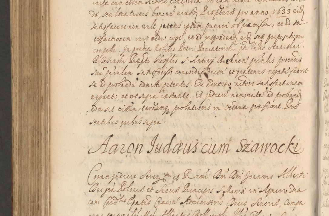 Zdjęcie nr 1240 dla obiektu archiwalnego: Acta actorum, institutionum, resignationum, provisionum, decretorum, sententiarum, inscriptionum, testamentorum, confirmationum, ingrossationum, obligationum, quietationum, constitutionum R. D. Andreae Szołdrski, episcopi Kijoviensis, Gnesnensis et Posnaniensis praepositi, cantoris Cracoviensis, Vladislaviensis canonici, R. S. M. secretarii, episcopatus Cracoviensis in spiritualibus er temporalibus deputati anno 1633, 1634 et 1635