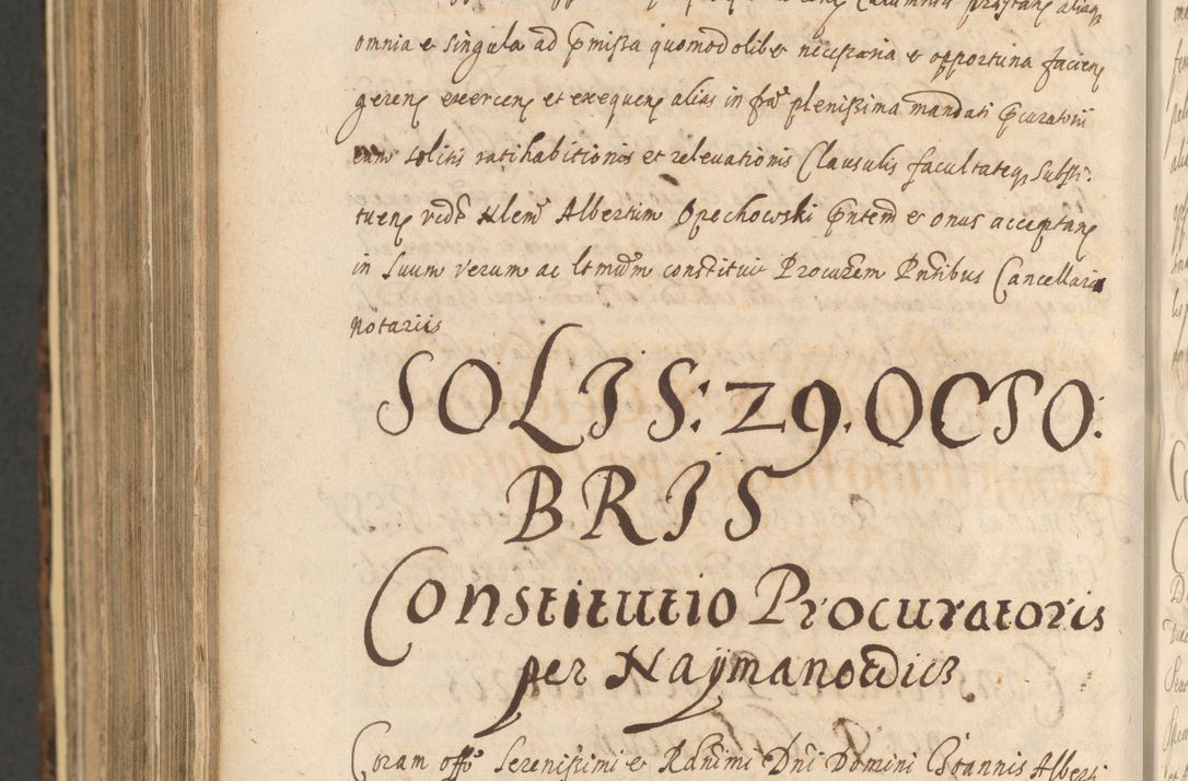Zdjęcie nr 1474 dla obiektu archiwalnego: Acta actorum, institutionum, resignationum, provisionum, decretorum, sententiarum, inscriptionum, testamentorum, confirmationum, ingrossationum, obligationum, quietationum, constitutionum R. D. Andreae Szołdrski, episcopi Kijoviensis, Gnesnensis et Posnaniensis praepositi, cantoris Cracoviensis, Vladislaviensis canonici, R. S. M. secretarii, episcopatus Cracoviensis in spiritualibus er temporalibus deputati anno 1633, 1634 et 1635