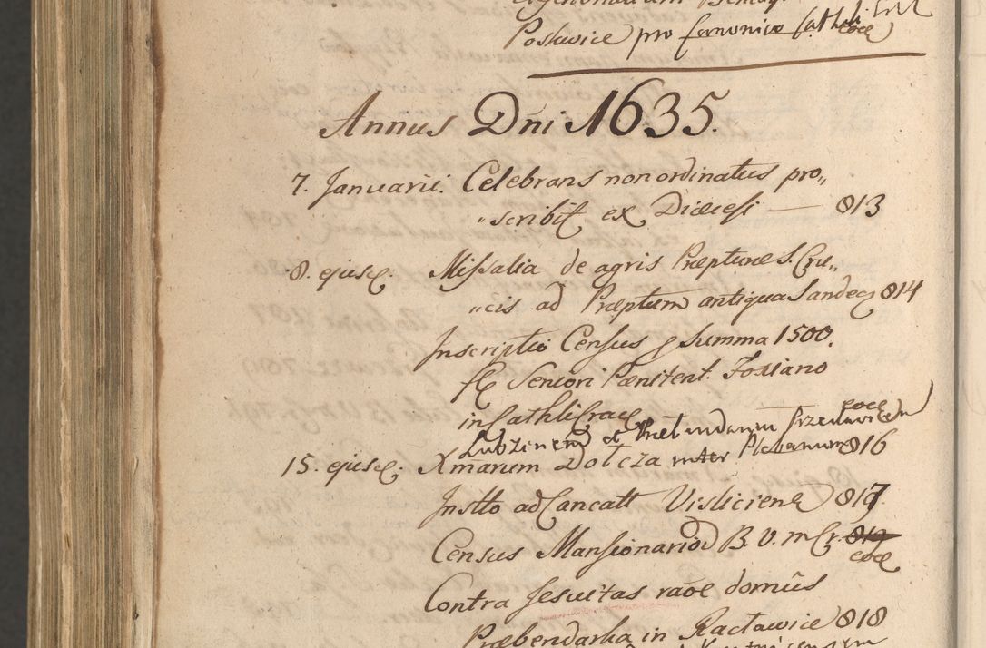 Zdjęcie nr 1730 dla obiektu archiwalnego: Acta actorum, institutionum, resignationum, provisionum, decretorum, sententiarum, inscriptionum, testamentorum, confirmationum, ingrossationum, obligationum, quietationum, constitutionum R. D. Andreae Szołdrski, episcopi Kijoviensis, Gnesnensis et Posnaniensis praepositi, cantoris Cracoviensis, Vladislaviensis canonici, R. S. M. secretarii, episcopatus Cracoviensis in spiritualibus er temporalibus deputati anno 1633, 1634 et 1635