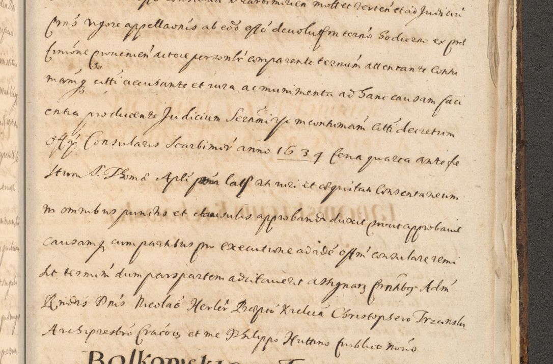 Zdjęcie nr 1687 dla obiektu archiwalnego: Acta actorum, institutionum, resignationum, provisionum, decretorum, sententiarum, inscriptionum, testamentorum, confirmationum, ingrossationum, obligationum, quietationum, constitutionum R. D. Andreae Szołdrski, episcopi Kijoviensis, Gnesnensis et Posnaniensis praepositi, cantoris Cracoviensis, Vladislaviensis canonici, R. S. M. secretarii, episcopatus Cracoviensis in spiritualibus er temporalibus deputati anno 1633, 1634 et 1635