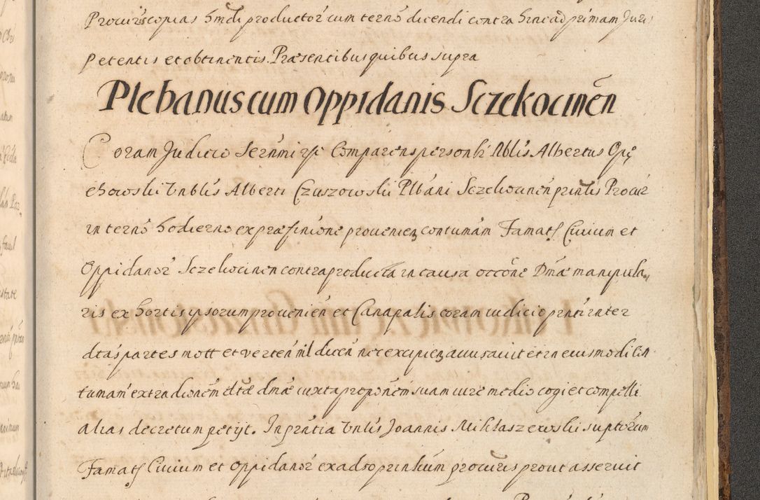 Zdjęcie nr 1675 dla obiektu archiwalnego: Acta actorum, institutionum, resignationum, provisionum, decretorum, sententiarum, inscriptionum, testamentorum, confirmationum, ingrossationum, obligationum, quietationum, constitutionum R. D. Andreae Szołdrski, episcopi Kijoviensis, Gnesnensis et Posnaniensis praepositi, cantoris Cracoviensis, Vladislaviensis canonici, R. S. M. secretarii, episcopatus Cracoviensis in spiritualibus er temporalibus deputati anno 1633, 1634 et 1635