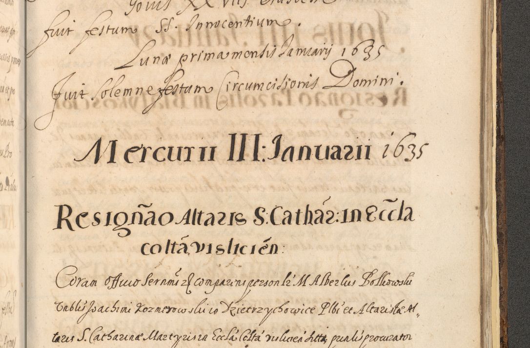 Zdjęcie nr 1633 dla obiektu archiwalnego: Acta actorum, institutionum, resignationum, provisionum, decretorum, sententiarum, inscriptionum, testamentorum, confirmationum, ingrossationum, obligationum, quietationum, constitutionum R. D. Andreae Szołdrski, episcopi Kijoviensis, Gnesnensis et Posnaniensis praepositi, cantoris Cracoviensis, Vladislaviensis canonici, R. S. M. secretarii, episcopatus Cracoviensis in spiritualibus er temporalibus deputati anno 1633, 1634 et 1635