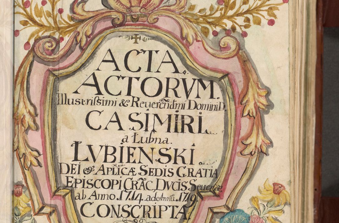 Zdjęcie nr 6 dla obiektu archiwalnego: Acta actorum episcopalium R. D. Casimiri a Łubna Łubiński, episcopi Cracoviensis, ducis Severiae ab anno 1714 ad annum 1719 conscripta. Volumen II