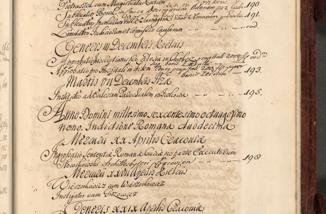 Zdjęcie nr 1134 dla obiektu archiwalnego: Acta actorum episcopalium R. D. Joannis a Małachowice Małachowski, episcopi Cracoviensis a die 16 Julii anni 1688 et 1689 acticatorum. Volumen IV