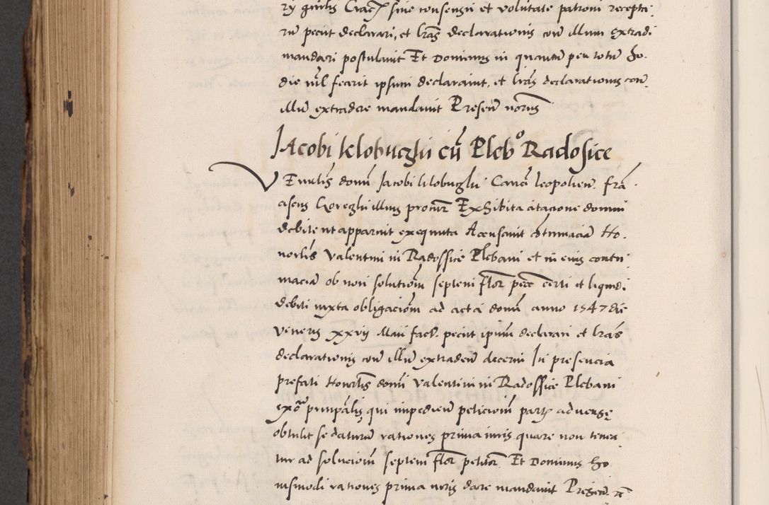Zdjęcie nr 746 dla obiektu archiwalnego: Acta actorum causarum, sentenciarum diffinitivarum quam interloquutiorum, decretorum, obligationum, quietationum et constitutionum procuratorum coram reverndo domino Petri Porembski preposito Ossviencimensi, canonico et officiali Cracoviensi generali ad annum Dimini 1556, inditione quatuor decima, pontificatus sanctissimi in Christo patris domini Pauli divina providencia pape IIII anno ispius.