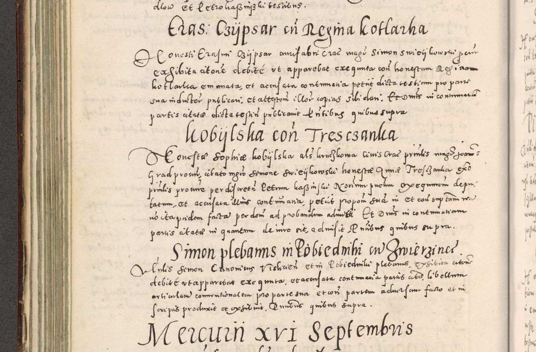 Zdjęcie nr 161 dla obiektu archiwalnego: Acta actorum causarum tam diffinitivarum quam interloquutoriarum sententiarum decretorum obligationum quietatorum constuorum pro reverendum coram Reverendo Domino Alberto Nininski Custode Sandecensis Canonico et Archipresbitero Viccarioque in Spiritualibus ac Officiali Generali Cracoviensis ad Annum Domini Millesimum Qumgentesimum Septuagentesimum Nonum cuius Judictio septima Pontificat SS. nostri Domini Gregory pp. tredecimi Anno septimo inchoantur faliciter