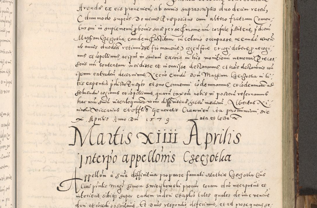 Zdjęcie nr 98 dla obiektu archiwalnego: Acta actorum causarum tam diffinitivarum quam interloquutoriarum sententiarum decretorum obligationum quietatorum constuorum pro reverendum coram Reverendo Domino Alberto Nininski Custode Sandecensis Canonico et Archipresbitero Viccarioque in Spiritualibus ac Officiali Generali Cracoviensis ad Annum Domini Millesimum Qumgentesimum Septuagentesimum Nonum cuius Judictio septima Pontificat SS. nostri Domini Gregory pp. tredecimi Anno septimo inchoantur faliciter