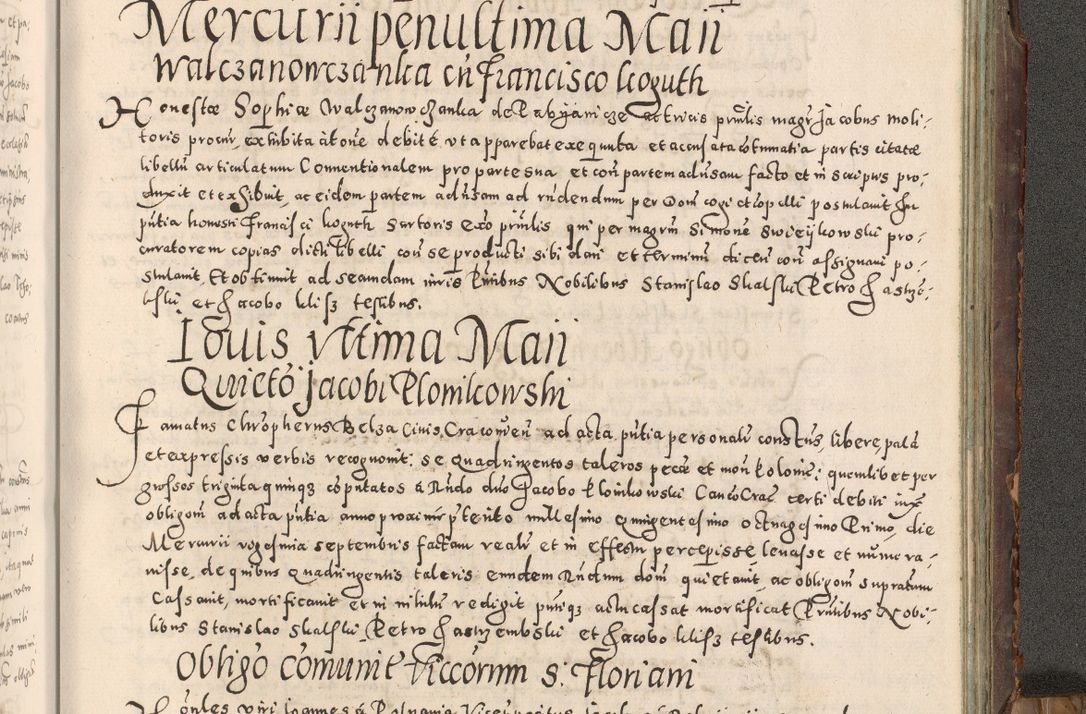 Zdjęcie nr 460 dla obiektu archiwalnego: Acta actorum causarum tam diffinitivarum quam interloquutoriarum sententiarum decretorum obligationum quietatorum constuorum pro reverendum coram Reverendo Domino Alberto Nininski Custode Sandecensis Canonico et Archipresbitero Viccarioque in Spiritualibus ac Officiali Generali Cracoviensis ad Annum Domini Millesimum Qumgentesimum Septuagentesimum Nonum cuius Judictio septima Pontificat SS. nostri Domini Gregory pp. tredecimi Anno septimo inchoantur faliciter