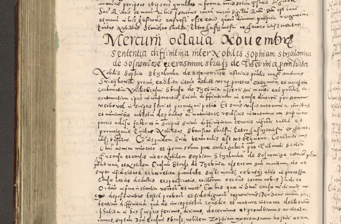 Zdjęcie nr 413 dla obiektu archiwalnego: Acta actorum causarum tam diffinitivarum quam interloquutoriarum sententiarum decretorum obligationum quietatorum constuorum pro reverendum coram Reverendo Domino Alberto Nininski Custode Sandecensis Canonico et Archipresbitero Viccarioque in Spiritualibus ac Officiali Generali Cracoviensis ad Annum Domini Millesimum Qumgentesimum Septuagentesimum Nonum cuius Judictio septima Pontificat SS. nostri Domini Gregory pp. tredecimi Anno septimo inchoantur faliciter