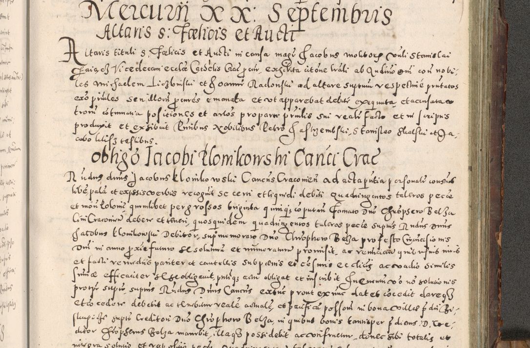 Zdjęcie nr 404 dla obiektu archiwalnego: Acta actorum causarum tam diffinitivarum quam interloquutoriarum sententiarum decretorum obligationum quietatorum constuorum pro reverendum coram Reverendo Domino Alberto Nininski Custode Sandecensis Canonico et Archipresbitero Viccarioque in Spiritualibus ac Officiali Generali Cracoviensis ad Annum Domini Millesimum Qumgentesimum Septuagentesimum Nonum cuius Judictio septima Pontificat SS. nostri Domini Gregory pp. tredecimi Anno septimo inchoantur faliciter