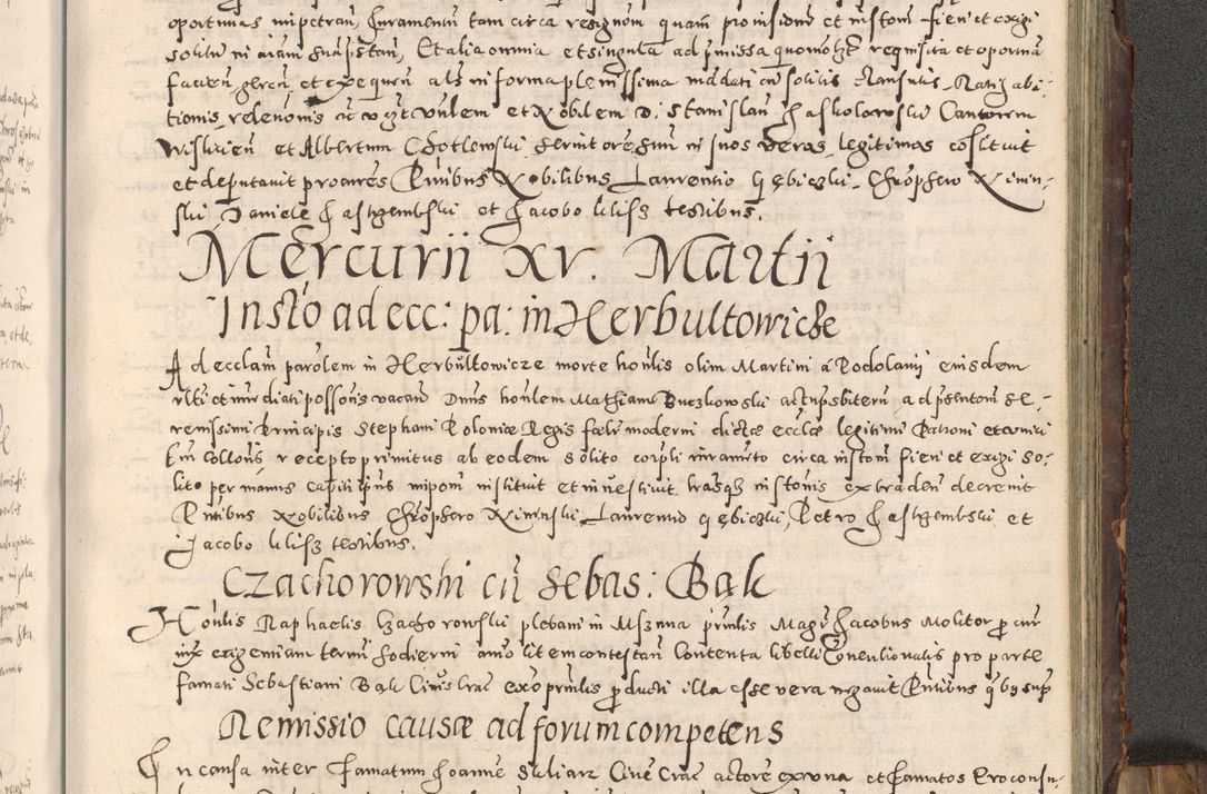 Zdjęcie nr 362 dla obiektu archiwalnego: Acta actorum causarum tam diffinitivarum quam interloquutoriarum sententiarum decretorum obligationum quietatorum constuorum pro reverendum coram Reverendo Domino Alberto Nininski Custode Sandecensis Canonico et Archipresbitero Viccarioque in Spiritualibus ac Officiali Generali Cracoviensis ad Annum Domini Millesimum Qumgentesimum Septuagentesimum Nonum cuius Judictio septima Pontificat SS. nostri Domini Gregory pp. tredecimi Anno septimo inchoantur faliciter