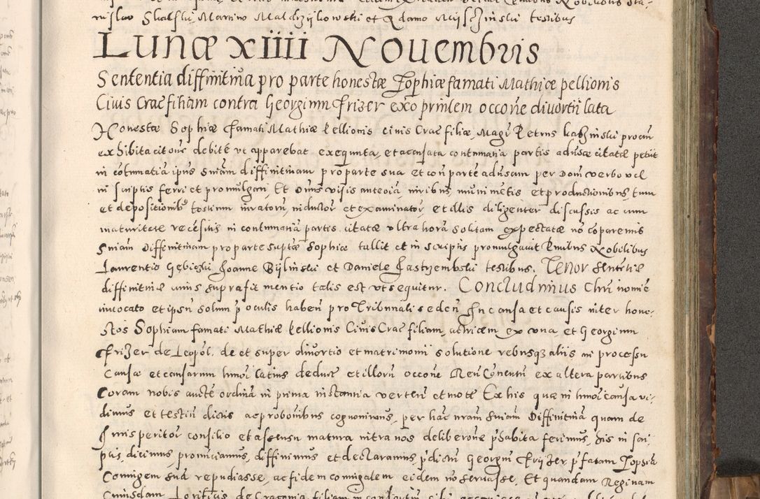 Zdjęcie nr 318 dla obiektu archiwalnego: Acta actorum causarum tam diffinitivarum quam interloquutoriarum sententiarum decretorum obligationum quietatorum constuorum pro reverendum coram Reverendo Domino Alberto Nininski Custode Sandecensis Canonico et Archipresbitero Viccarioque in Spiritualibus ac Officiali Generali Cracoviensis ad Annum Domini Millesimum Qumgentesimum Septuagentesimum Nonum cuius Judictio septima Pontificat SS. nostri Domini Gregory pp. tredecimi Anno septimo inchoantur faliciter