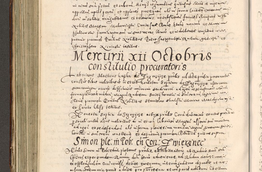 Zdjęcie nr 309 dla obiektu archiwalnego: Acta actorum causarum tam diffinitivarum quam interloquutoriarum sententiarum decretorum obligationum quietatorum constuorum pro reverendum coram Reverendo Domino Alberto Nininski Custode Sandecensis Canonico et Archipresbitero Viccarioque in Spiritualibus ac Officiali Generali Cracoviensis ad Annum Domini Millesimum Qumgentesimum Septuagentesimum Nonum cuius Judictio septima Pontificat SS. nostri Domini Gregory pp. tredecimi Anno septimo inchoantur faliciter