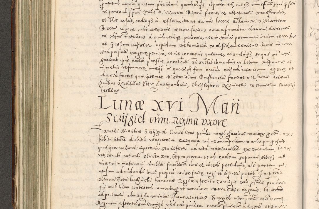 Zdjęcie nr 255 dla obiektu archiwalnego: Acta actorum causarum tam diffinitivarum quam interloquutoriarum sententiarum decretorum obligationum quietatorum constuorum pro reverendum coram Reverendo Domino Alberto Nininski Custode Sandecensis Canonico et Archipresbitero Viccarioque in Spiritualibus ac Officiali Generali Cracoviensis ad Annum Domini Millesimum Qumgentesimum Septuagentesimum Nonum cuius Judictio septima Pontificat SS. nostri Domini Gregory pp. tredecimi Anno septimo inchoantur faliciter