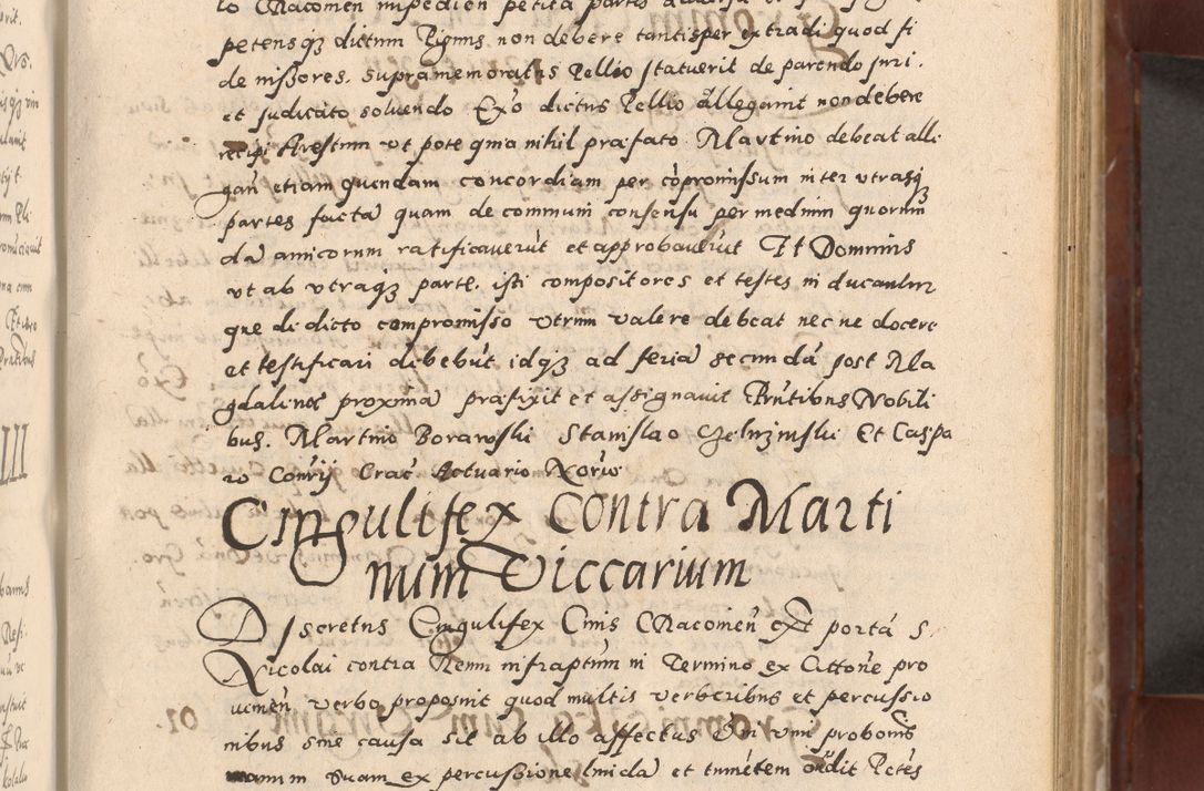 Zdjęcie nr 203 dla obiektu archiwalnego: Acta actorum causarum sententiarum tam diffinitivarum quam interloquutoriarum decretorum obligationum quietationum, constitutionum procuratorum etc. etc. coram Reverendo Domino Stanislao Manieczki Sacratissimi Corporis Christi Cazimiriae Praeposito Viccario in Spiritualibus ac Officiali Generali Cracoviensi ad Annum Domini Millesimum Quingentesimum Octuagesimum Tercium indictione undecima pontificatus Sanctissimi in Christo Patris Domini Nostri Domini Gregorii Divina Providentia Papae Tredecimi Anno ipsius duodecima faeliciter inchoantur 