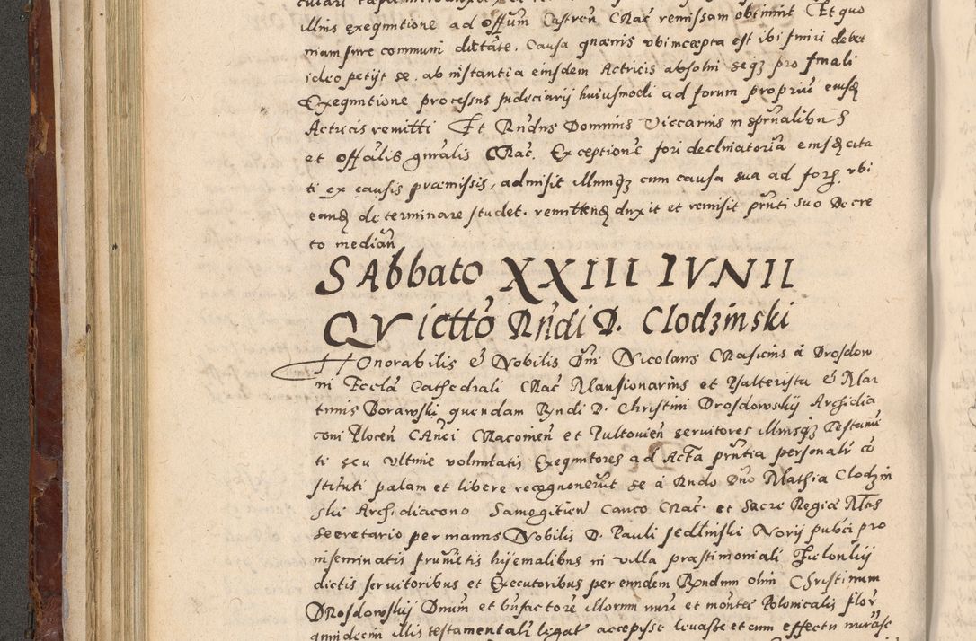 Zdjęcie nr 190 dla obiektu archiwalnego: Acta actorum causarum sententiarum tam diffinitivarum quam interloquutoriarum decretorum obligationum quietationum, constitutionum procuratorum etc. etc. coram Reverendo Domino Stanislao Manieczki Sacratissimi Corporis Christi Cazimiriae Praeposito Viccario in Spiritualibus ac Officiali Generali Cracoviensi ad Annum Domini Millesimum Quingentesimum Octuagesimum Tercium indictione undecima pontificatus Sanctissimi in Christo Patris Domini Nostri Domini Gregorii Divina Providentia Papae Tredecimi Anno ipsius duodecima faeliciter inchoantur 