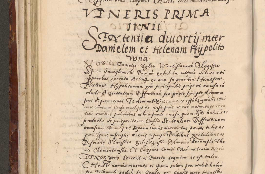 Zdjęcie nr 170 dla obiektu archiwalnego: Acta actorum causarum sententiarum tam diffinitivarum quam interloquutoriarum decretorum obligationum quietationum, constitutionum procuratorum etc. etc. coram Reverendo Domino Stanislao Manieczki Sacratissimi Corporis Christi Cazimiriae Praeposito Viccario in Spiritualibus ac Officiali Generali Cracoviensi ad Annum Domini Millesimum Quingentesimum Octuagesimum Tercium indictione undecima pontificatus Sanctissimi in Christo Patris Domini Nostri Domini Gregorii Divina Providentia Papae Tredecimi Anno ipsius duodecima faeliciter inchoantur 