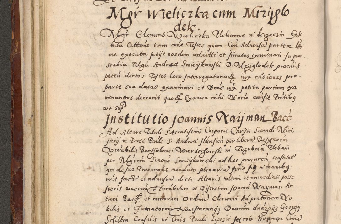 Zdjęcie nr 144 dla obiektu archiwalnego: Acta actorum causarum sententiarum tam diffinitivarum quam interloquutoriarum decretorum obligationum quietationum, constitutionum procuratorum etc. etc. coram Reverendo Domino Stanislao Manieczki Sacratissimi Corporis Christi Cazimiriae Praeposito Viccario in Spiritualibus ac Officiali Generali Cracoviensi ad Annum Domini Millesimum Quingentesimum Octuagesimum Tercium indictione undecima pontificatus Sanctissimi in Christo Patris Domini Nostri Domini Gregorii Divina Providentia Papae Tredecimi Anno ipsius duodecima faeliciter inchoantur 