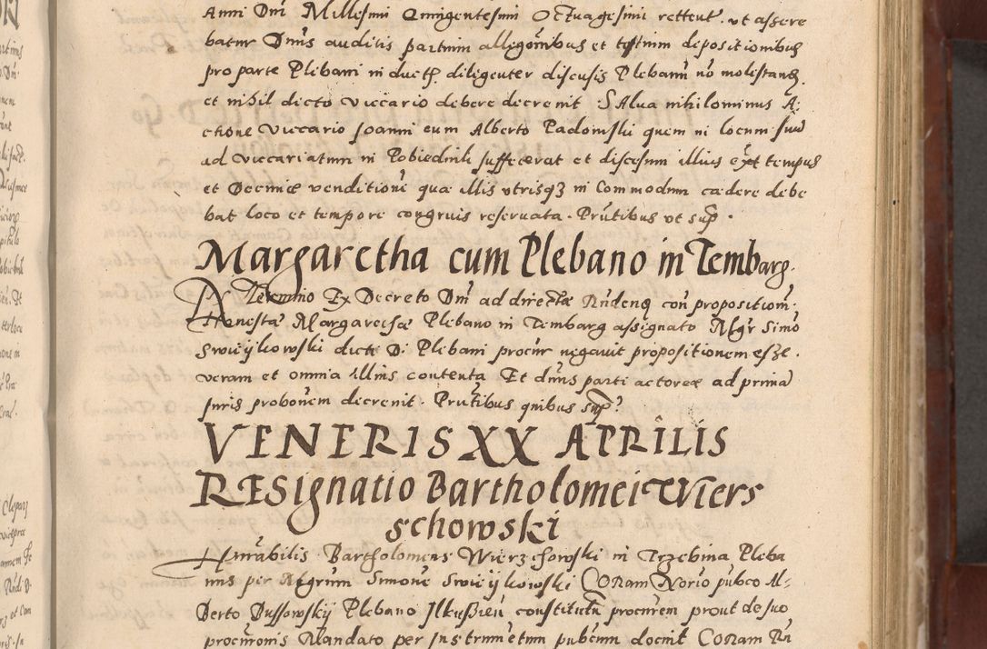 Zdjęcie nr 141 dla obiektu archiwalnego: Acta actorum causarum sententiarum tam diffinitivarum quam interloquutoriarum decretorum obligationum quietationum, constitutionum procuratorum etc. etc. coram Reverendo Domino Stanislao Manieczki Sacratissimi Corporis Christi Cazimiriae Praeposito Viccario in Spiritualibus ac Officiali Generali Cracoviensi ad Annum Domini Millesimum Quingentesimum Octuagesimum Tercium indictione undecima pontificatus Sanctissimi in Christo Patris Domini Nostri Domini Gregorii Divina Providentia Papae Tredecimi Anno ipsius duodecima faeliciter inchoantur 