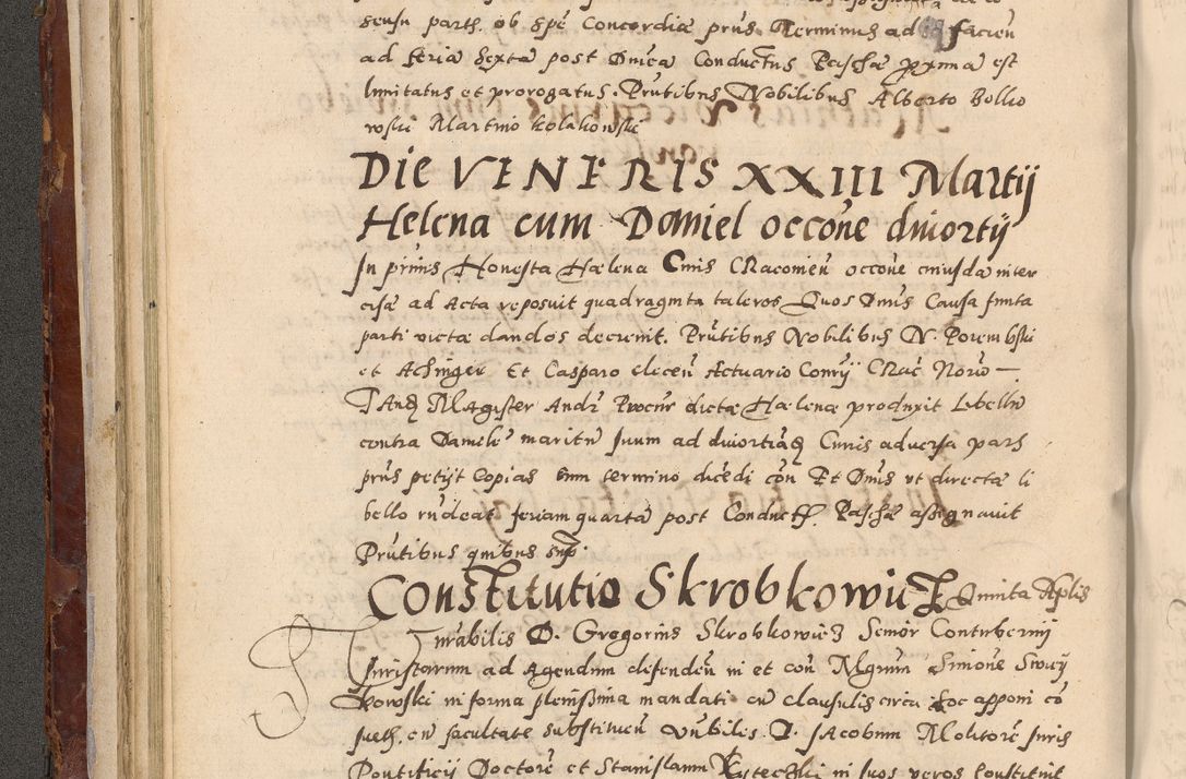Zdjęcie nr 132 dla obiektu archiwalnego: Acta actorum causarum sententiarum tam diffinitivarum quam interloquutoriarum decretorum obligationum quietationum, constitutionum procuratorum etc. etc. coram Reverendo Domino Stanislao Manieczki Sacratissimi Corporis Christi Cazimiriae Praeposito Viccario in Spiritualibus ac Officiali Generali Cracoviensi ad Annum Domini Millesimum Quingentesimum Octuagesimum Tercium indictione undecima pontificatus Sanctissimi in Christo Patris Domini Nostri Domini Gregorii Divina Providentia Papae Tredecimi Anno ipsius duodecima faeliciter inchoantur 