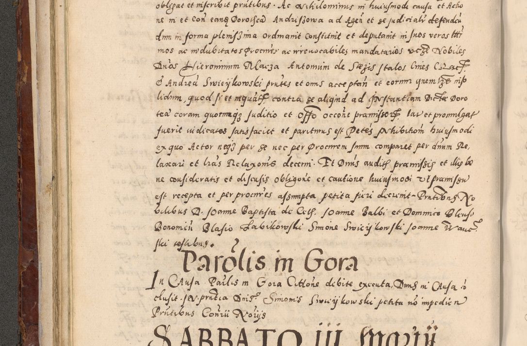 Zdjęcie nr 120 dla obiektu archiwalnego: Acta actorum causarum sententiarum tam diffinitivarum quam interloquutoriarum decretorum obligationum quietationum, constitutionum procuratorum etc. etc. coram Reverendo Domino Stanislao Manieczki Sacratissimi Corporis Christi Cazimiriae Praeposito Viccario in Spiritualibus ac Officiali Generali Cracoviensi ad Annum Domini Millesimum Quingentesimum Octuagesimum Tercium indictione undecima pontificatus Sanctissimi in Christo Patris Domini Nostri Domini Gregorii Divina Providentia Papae Tredecimi Anno ipsius duodecima faeliciter inchoantur 