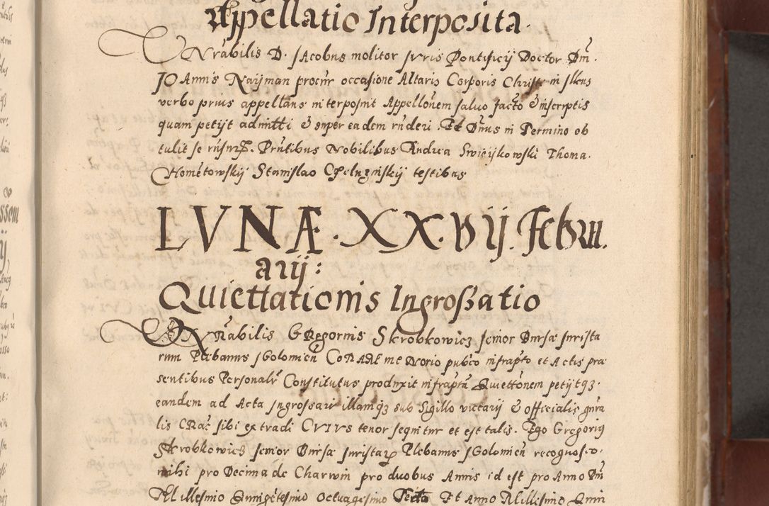 Zdjęcie nr 113 dla obiektu archiwalnego: Acta actorum causarum sententiarum tam diffinitivarum quam interloquutoriarum decretorum obligationum quietationum, constitutionum procuratorum etc. etc. coram Reverendo Domino Stanislao Manieczki Sacratissimi Corporis Christi Cazimiriae Praeposito Viccario in Spiritualibus ac Officiali Generali Cracoviensi ad Annum Domini Millesimum Quingentesimum Octuagesimum Tercium indictione undecima pontificatus Sanctissimi in Christo Patris Domini Nostri Domini Gregorii Divina Providentia Papae Tredecimi Anno ipsius duodecima faeliciter inchoantur 