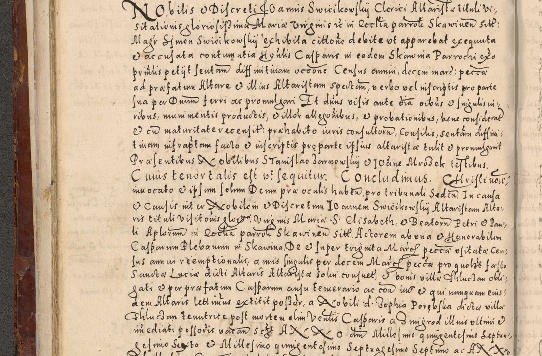 Zdjęcie nr 98 dla obiektu archiwalnego: Acta actorum causarum sententiarum tam diffinitivarum quam interloquutoriarum decretorum obligationum quietationum, constitutionum procuratorum etc. etc. coram Reverendo Domino Stanislao Manieczki Sacratissimi Corporis Christi Cazimiriae Praeposito Viccario in Spiritualibus ac Officiali Generali Cracoviensi ad Annum Domini Millesimum Quingentesimum Octuagesimum Tercium indictione undecima pontificatus Sanctissimi in Christo Patris Domini Nostri Domini Gregorii Divina Providentia Papae Tredecimi Anno ipsius duodecima faeliciter inchoantur 