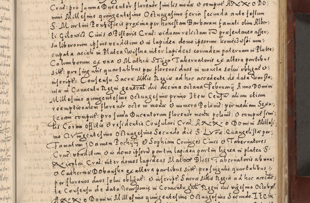 Zdjęcie nr 91 dla obiektu archiwalnego: Acta actorum causarum sententiarum tam diffinitivarum quam interloquutoriarum decretorum obligationum quietationum, constitutionum procuratorum etc. etc. coram Reverendo Domino Stanislao Manieczki Sacratissimi Corporis Christi Cazimiriae Praeposito Viccario in Spiritualibus ac Officiali Generali Cracoviensi ad Annum Domini Millesimum Quingentesimum Octuagesimum Tercium indictione undecima pontificatus Sanctissimi in Christo Patris Domini Nostri Domini Gregorii Divina Providentia Papae Tredecimi Anno ipsius duodecima faeliciter inchoantur 