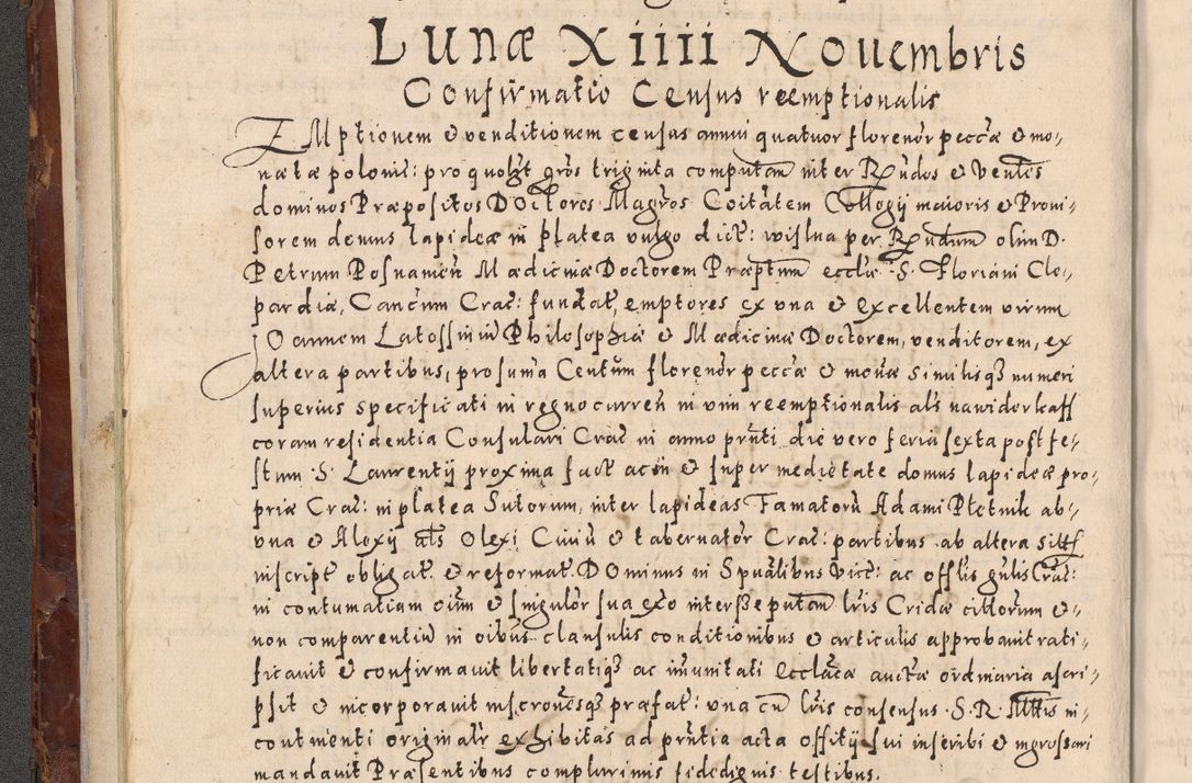Zdjęcie nr 82 dla obiektu archiwalnego: Acta actorum causarum sententiarum tam diffinitivarum quam interloquutoriarum decretorum obligationum quietationum, constitutionum procuratorum etc. etc. coram Reverendo Domino Stanislao Manieczki Sacratissimi Corporis Christi Cazimiriae Praeposito Viccario in Spiritualibus ac Officiali Generali Cracoviensi ad Annum Domini Millesimum Quingentesimum Octuagesimum Tercium indictione undecima pontificatus Sanctissimi in Christo Patris Domini Nostri Domini Gregorii Divina Providentia Papae Tredecimi Anno ipsius duodecima faeliciter inchoantur 
