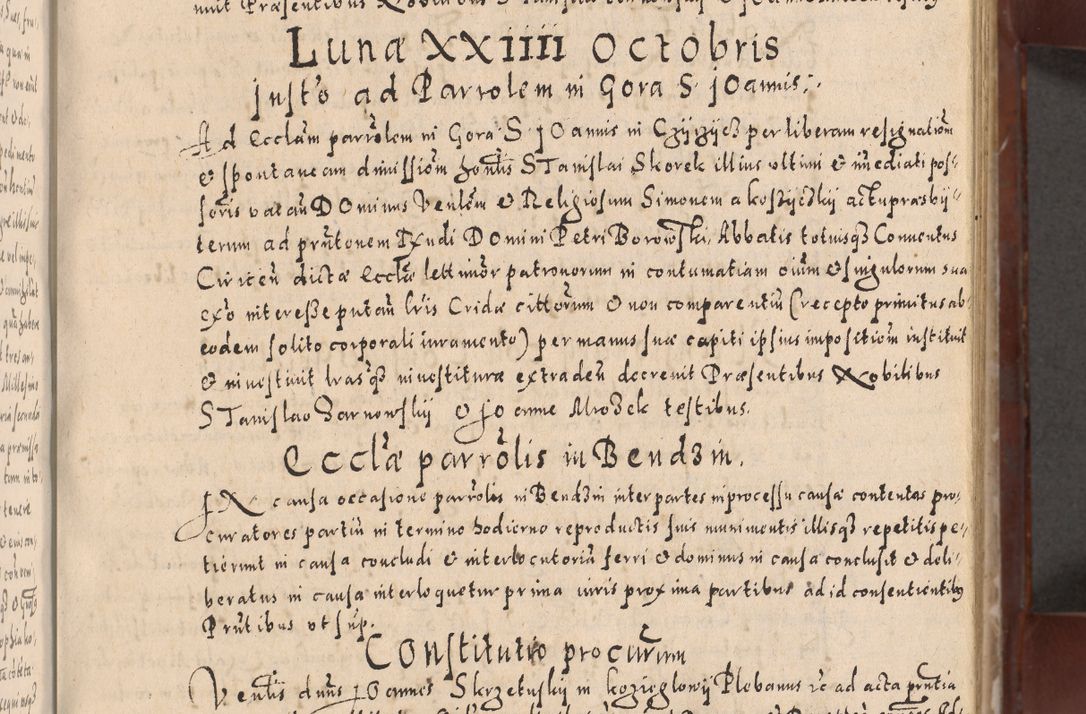 Zdjęcie nr 77 dla obiektu archiwalnego: Acta actorum causarum sententiarum tam diffinitivarum quam interloquutoriarum decretorum obligationum quietationum, constitutionum procuratorum etc. etc. coram Reverendo Domino Stanislao Manieczki Sacratissimi Corporis Christi Cazimiriae Praeposito Viccario in Spiritualibus ac Officiali Generali Cracoviensi ad Annum Domini Millesimum Quingentesimum Octuagesimum Tercium indictione undecima pontificatus Sanctissimi in Christo Patris Domini Nostri Domini Gregorii Divina Providentia Papae Tredecimi Anno ipsius duodecima faeliciter inchoantur 
