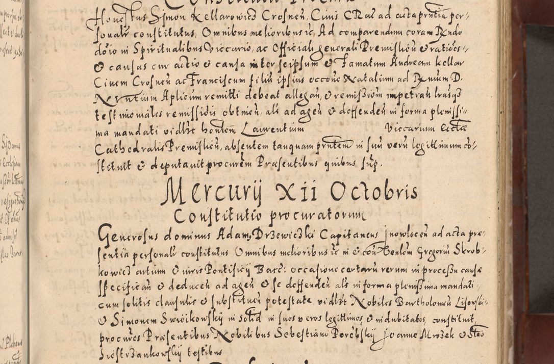 Zdjęcie nr 61 dla obiektu archiwalnego: Acta actorum causarum sententiarum tam diffinitivarum quam interloquutoriarum decretorum obligationum quietationum, constitutionum procuratorum etc. etc. coram Reverendo Domino Stanislao Manieczki Sacratissimi Corporis Christi Cazimiriae Praeposito Viccario in Spiritualibus ac Officiali Generali Cracoviensi ad Annum Domini Millesimum Quingentesimum Octuagesimum Tercium indictione undecima pontificatus Sanctissimi in Christo Patris Domini Nostri Domini Gregorii Divina Providentia Papae Tredecimi Anno ipsius duodecima faeliciter inchoantur 